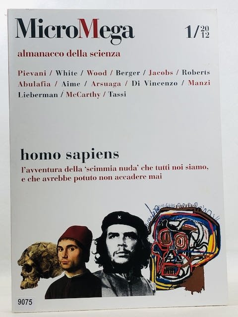 MicroMega 1/2012 Almanacco della scienza - Homo Sapiens, l'avventuraa della …
