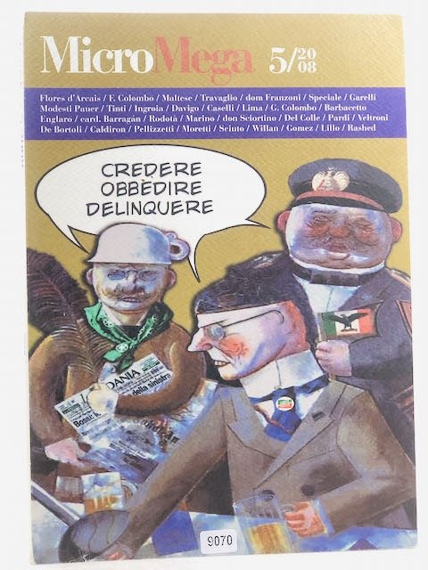 MICROMEGA 5/2008 - CREDERE OBBEDIRE DELINQUERE