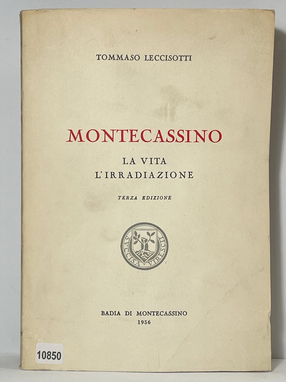 Montecassino La vita L'Irradiazione