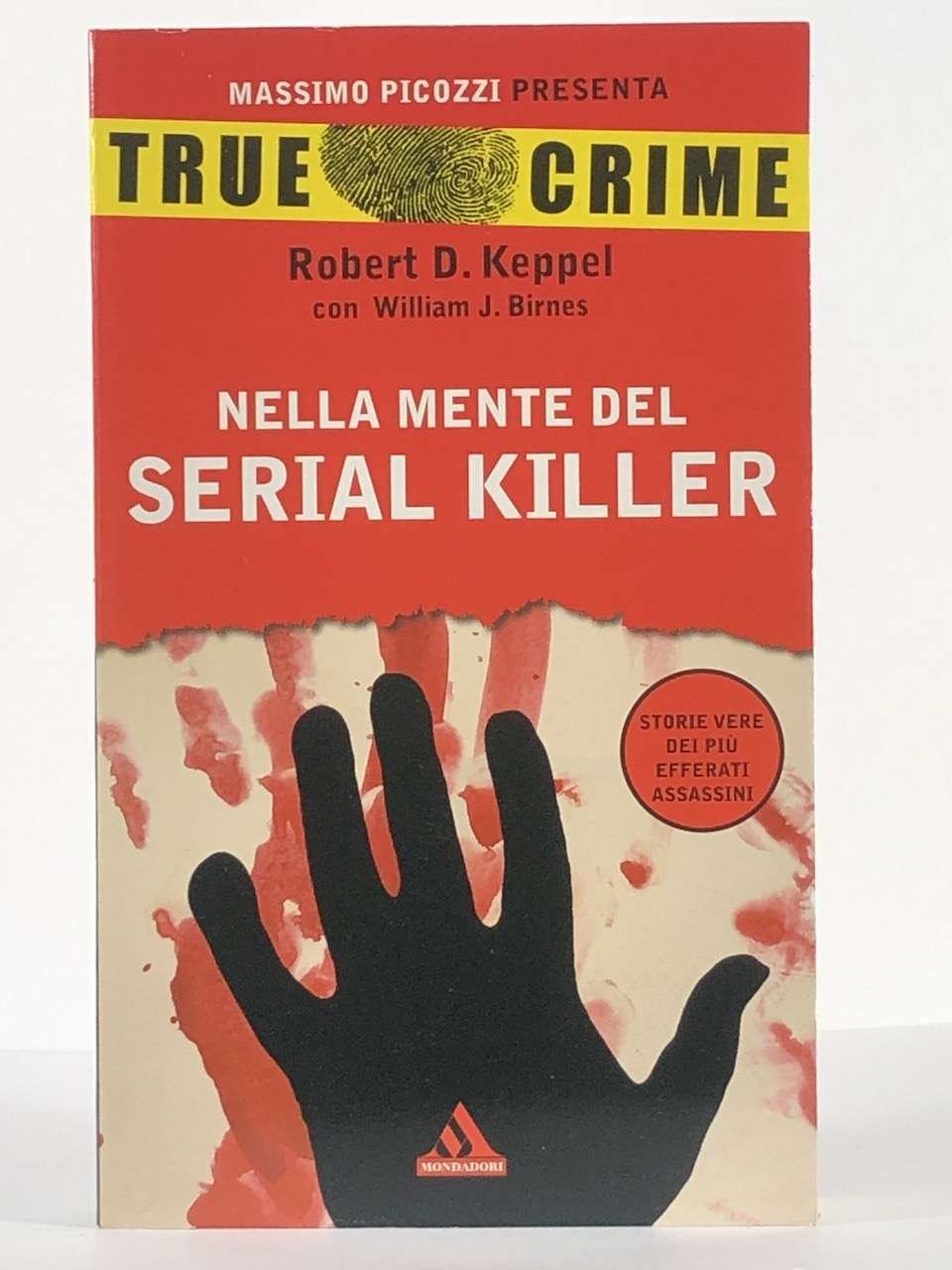 NELLA MENTE DEL SERIAL KILLER True Crime n. 1
