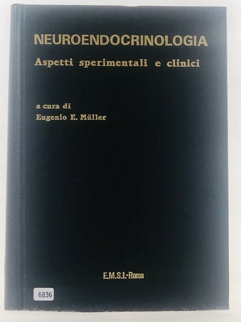 NEUROENDOCRINOLOGIA. Aspetti sperimentali e clinici