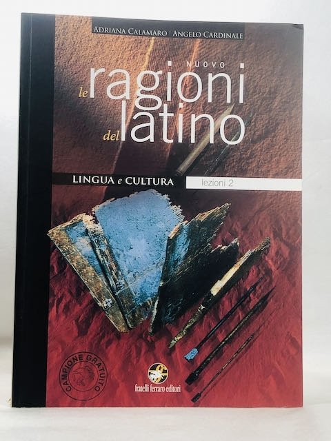 Nuovo Le ragioni del latino. Lezioni. Con espansione online. Per …
