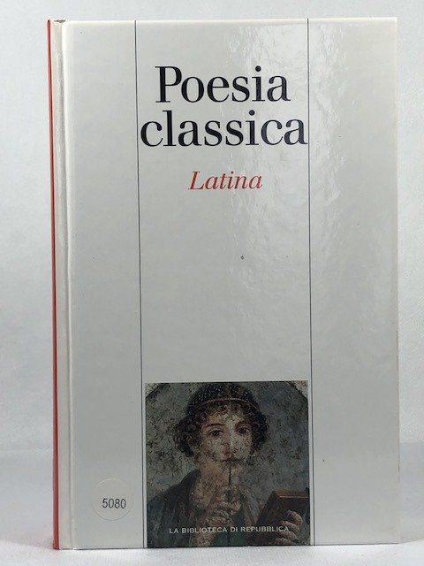 Poesia classica latina - Antologia della Poesia Latina
