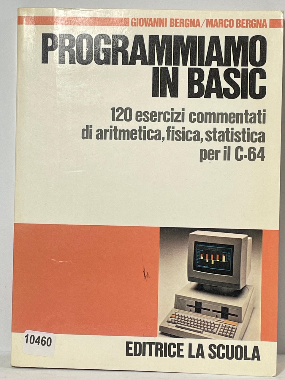 Programmiamo in basic - 120 esercizi commentati di aritmetica,fisica,statistica per …