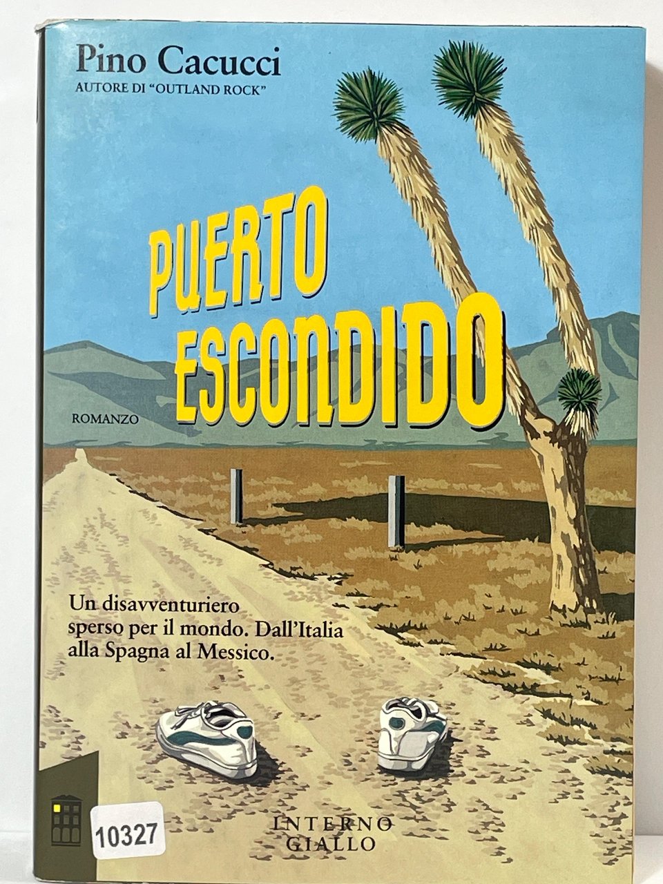 Puerto Escondido Un disavventuriero sperso per il mondo. Dall'italia alla …