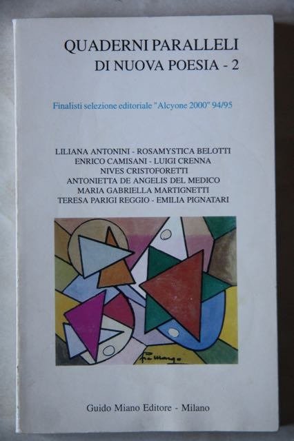 Quaderni paralleli di nuova poesia 2 Finalisti selezione editoriale Alcyone …