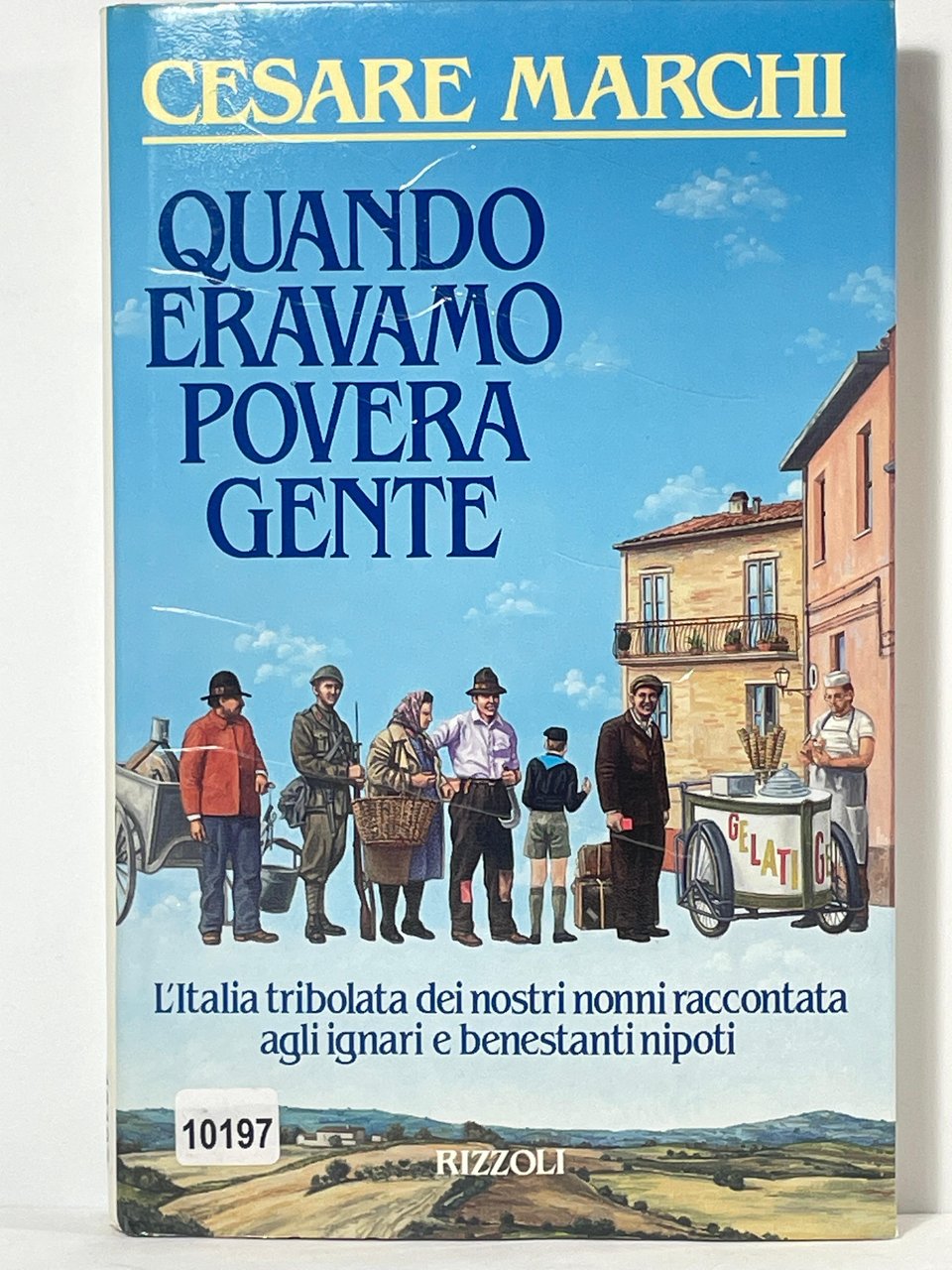 Quando eravamo povera gente