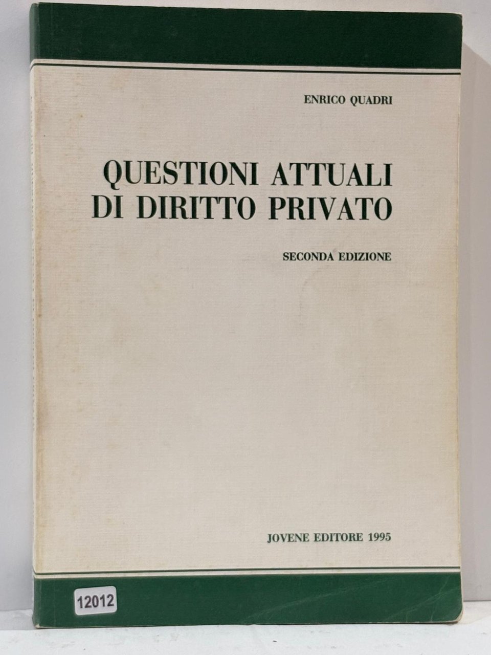 Questioni Attuali di Diritto Privato Seconda Edizine