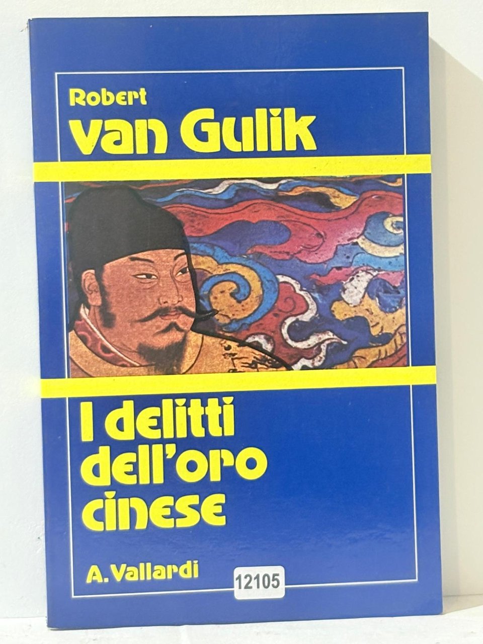 Robert Van Gulik - I delitti dell'oro cinese