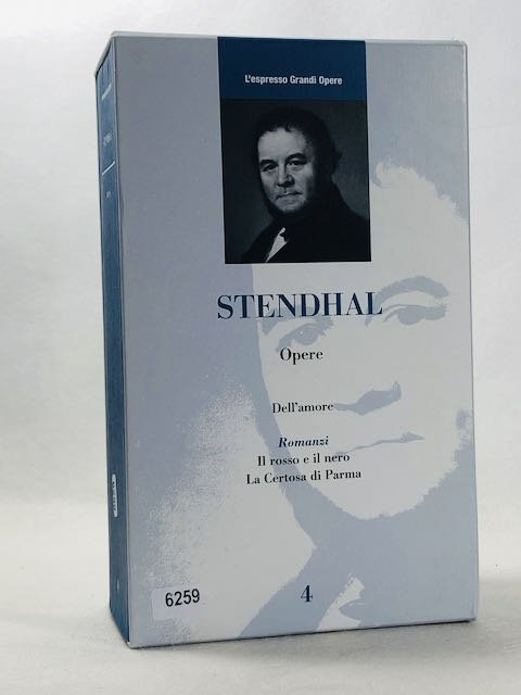 STENDHAL. Opere. Cronologia della vita; Dell'Amore; Romanzi: Il rosso e …