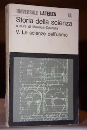 Storia della scienza vol 5 le scienze dell’uomo