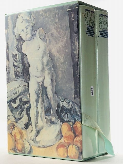 Storia sociale dell'arte. Volume primo: Preistoria Antichità Medioevo Rinascimento Manierismo …