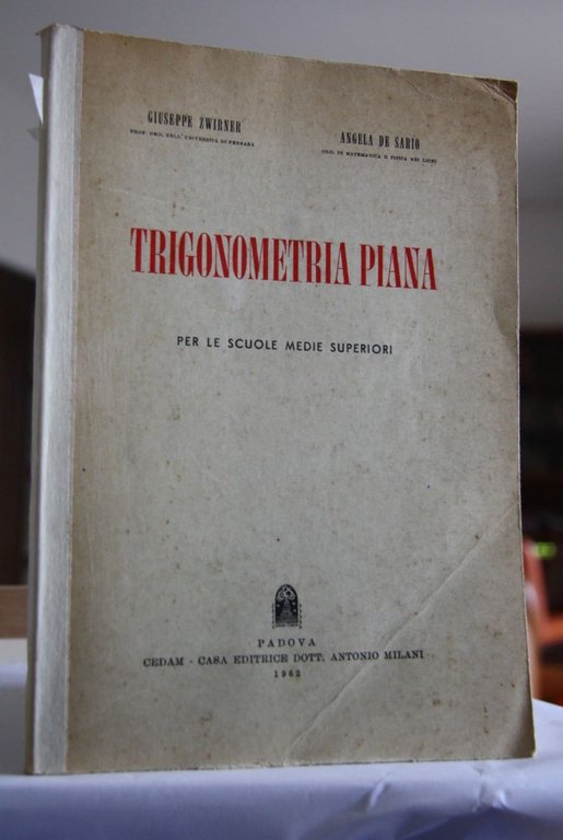 Trigonometria Piana Per le scuole medie superiori