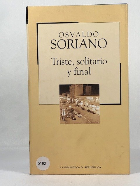 Triste, solitario y final