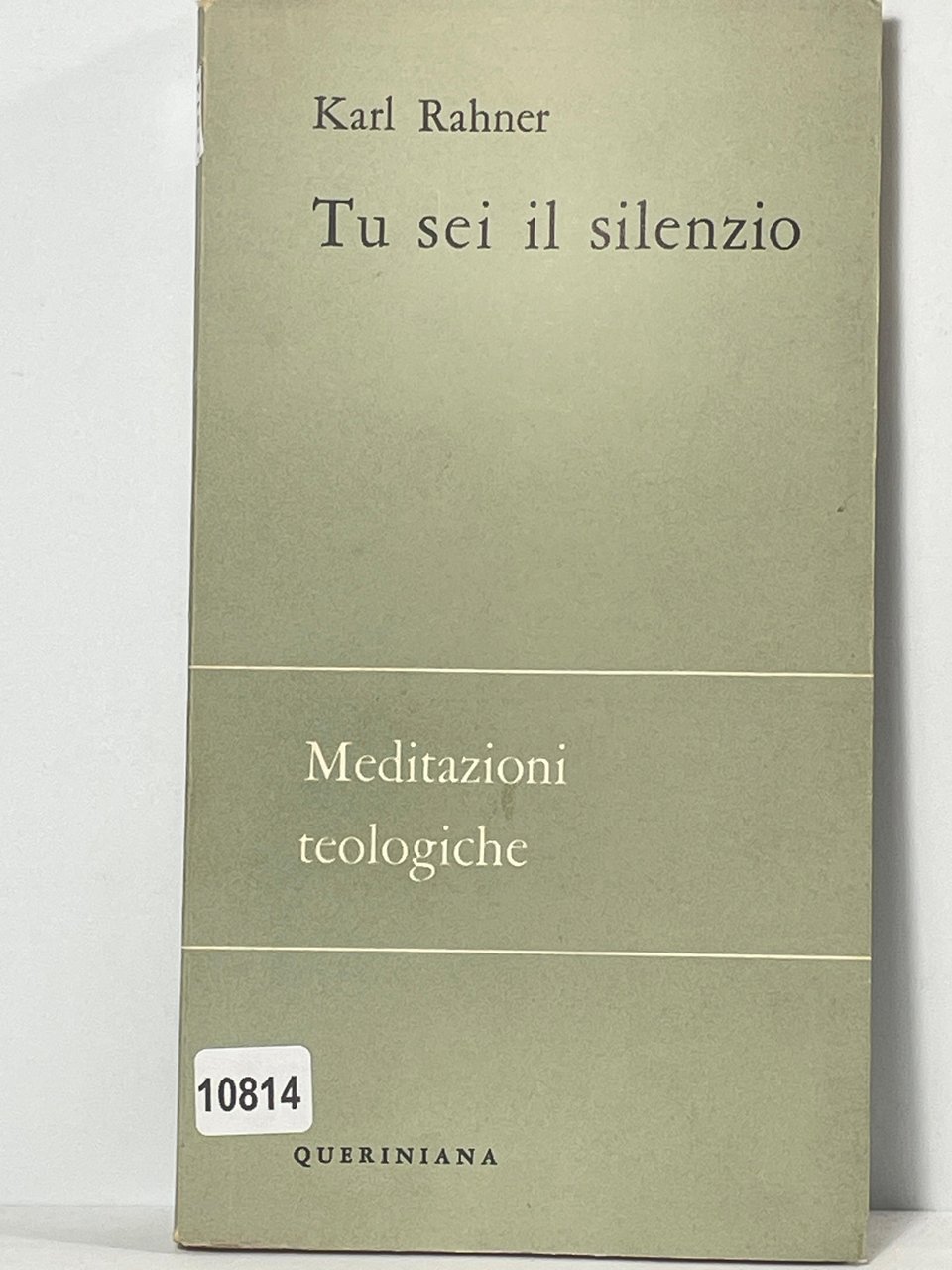Tu sei il silenzio - Meditazioni teologiche