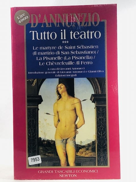 Tutto il teatro. Le martyre de saint Sebastian (il martirio …