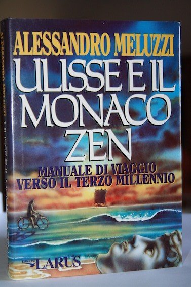 ULISSE E IL MONACO ZEN manuale di viaggio verso il …