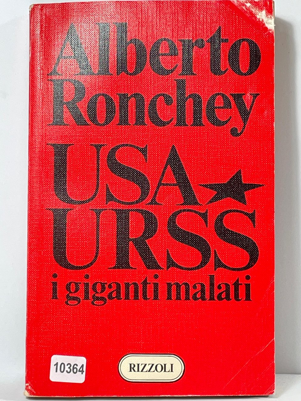 USA URSS i giganti malati