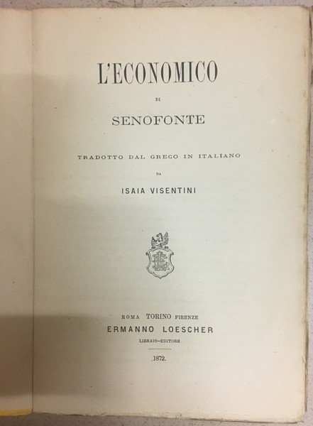 L'Economico di Senofonte tradotto dal greco in italiano.