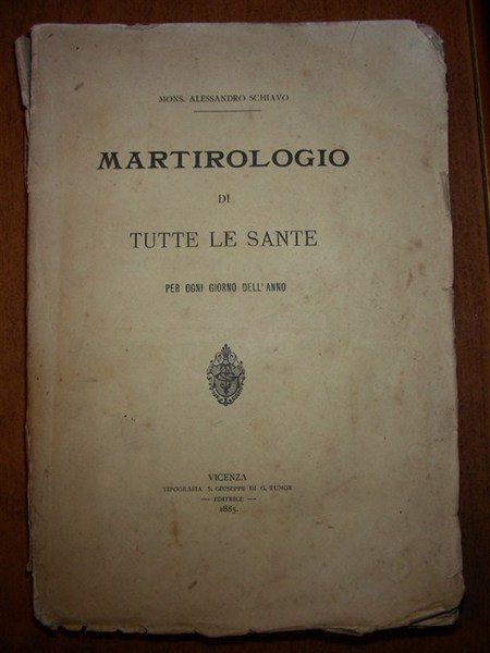 MARTIROLOGIO DI TUTTE LE SANTE per ogni giorno dell’anno. Preceduto …