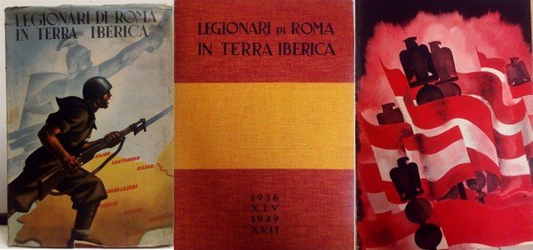 LEGIONARI DI ROMA in terra iberica (1936 XIV - 1939 …