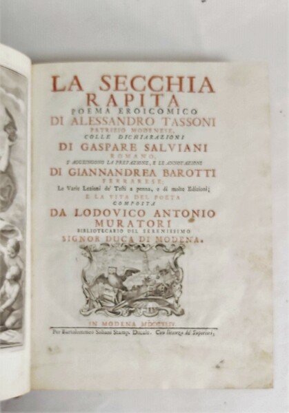LA SECCHIA RAPITA. Poema eroicomico di. Patrizio Modenese. Colle dichiarazioni …