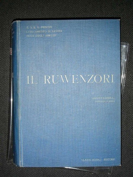 IL RUWENZORI. Viaggio di esplorazioni e prime ascensioni delle più …