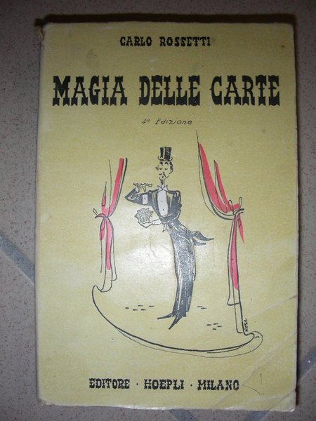 MAGIA DELLE CARTE. Trattato completo di prestigiazione con le carte …