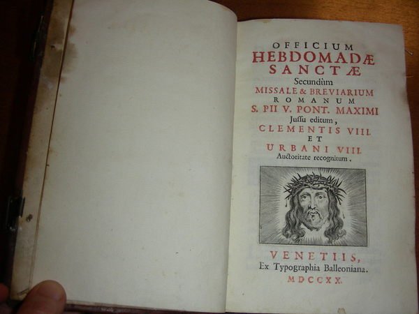 OFFICIUM HEBDOMADAE SANCTAE secundùm Missale & Breviarium Romanorum S. Pii …