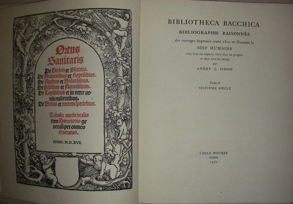 BIBLIOTHECA BACCHICA. Bibliographie raisonnèe des ouvrages imprimés avant 1800 et …