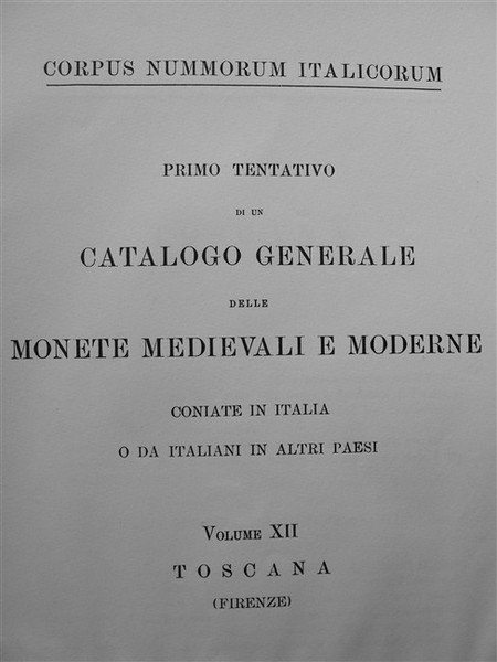 CORPUS NUMMORUM ITALICORUM. Primo tentativo di un catalogo generale delle …
