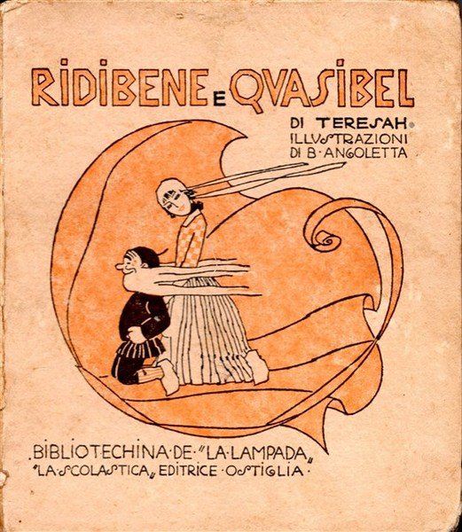 RIDIBENE E QUASIBEL. Con illustrazioni di Bruno Angoletta.