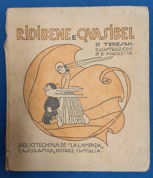 RIDIBENE E QUASIBEL. Con illustrazioni di Bruno Angoletta.