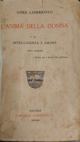 L’ANIMA DELLA DONNA. II. Intelligenza e amore.