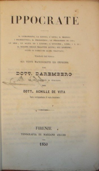 IPPOCRATE. Il giuramento; la legge; l'arte; il medico; i Prorrettici; …
