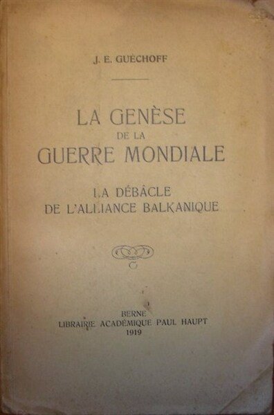 LA GENESE DE LA GUERRE MONDIALE. la debacle de l'alliance …