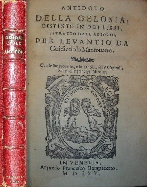 ANTIDOTO DELLA GELOSIA distinto in doi libri estratto dall'Ariosto per. …