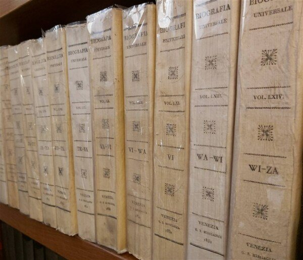 BIBLIOGRAFIA UNIVERSALE antica e moderna ossia storia per alfabeto della …