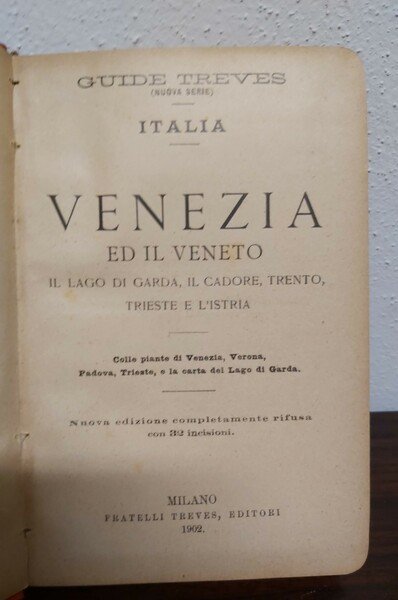 GUIDA TREVES - Venezia e il Veneto. Trento. Trieste. Istria.