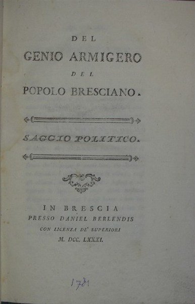DEL GENIO ARMIGERO del popolo Bresciano. Saggio politico.