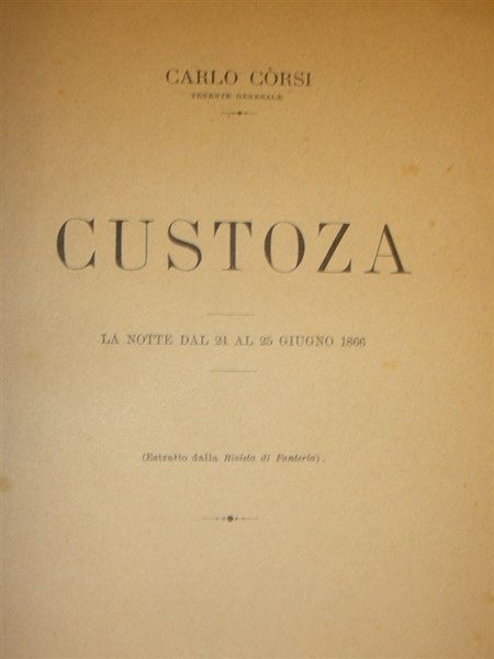 CUSTOZA. La notte dal 24 al 25 giugno 1866.