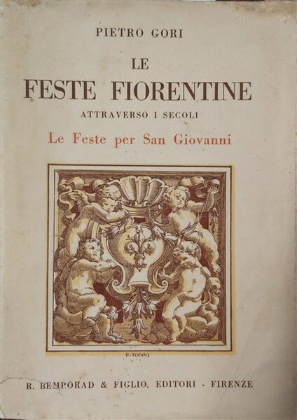 LE FESTE FIORENTINE attraverso i secoli. Le feste di San … | Immagine principale
