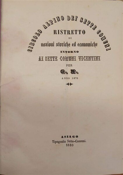 RISTRETTO DI NOZIONI STORICHE ed economiche intorno si Sette Comuni …