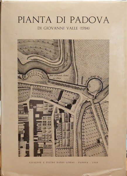 PIANTA DI PADOVA di Giovanni Valle (1784).