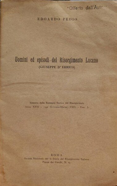 UOMINI ED EPISODI del Risorgimento Lucano (Giuseppe d'Errico).