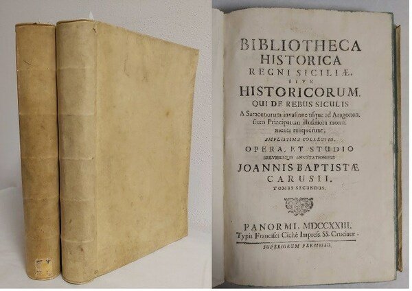 BIBLIOTHECA HISTORICA Regni Siciliae Tomus primus [-secondus].