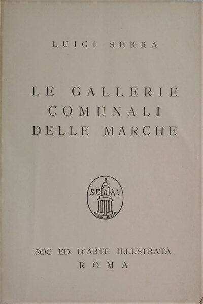 LE GALLERIE COMUNALI DELLE MARCHE.