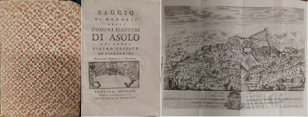 SAGGIO DI MEMORIE DEGLI UOMINI ILLUSTRI DI ASOLO del Conte. …