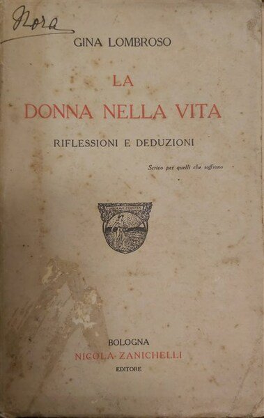 LA DONNA NELLA VITA. Riflessioni e deduzioni.