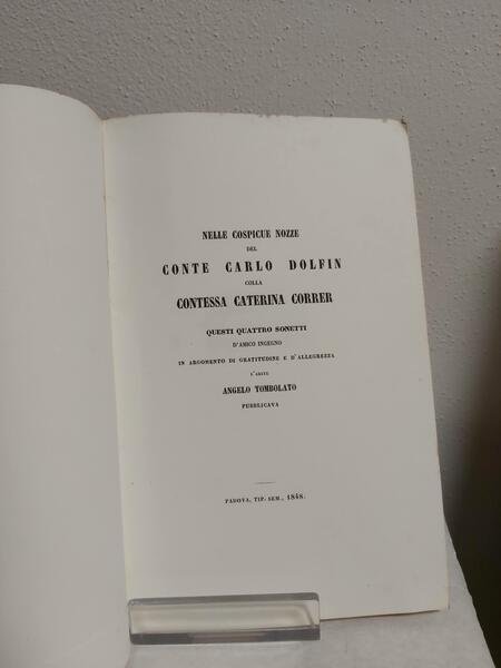 NELLE COSPICUE NOZZE DEL CONTE CARLO DOLFIN COLLA CONTESSA CATERINA …